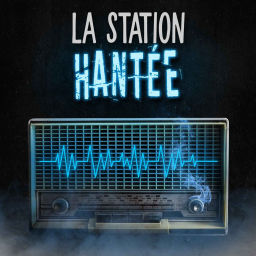 Podcast thumbnail for La Station Hantée
