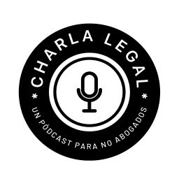 Podcast thumbnail for Charla Legal - Un Pódcast para NO Abogados