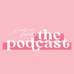 Podcast thumbnail for Glamour Farms The Podcast