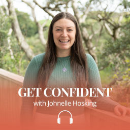 Podcast thumbnail for Get Confident with Johnelle Hosking