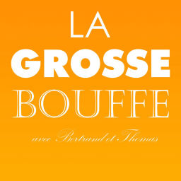 Podcast thumbnail for La Grosse Bouffe