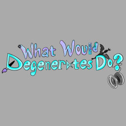 Podcast thumbnail for What Would Degenerates Do?