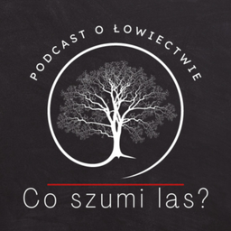 Podcast thumbnail for Co szumi las?