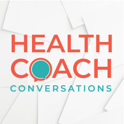 Podcast thumbnail for Health Coach Conversations