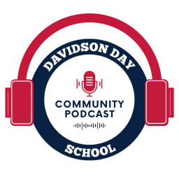 Podcast thumbnail for Davidson Day Community Podcast