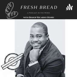 Podcast thumbnail for Fresh Bread: Henry Chronicles