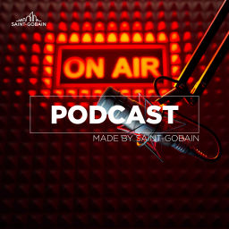 Podcast thumbnail for Saint-Gobain Podcast - Multi Comfort on air