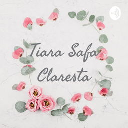 Podcast thumbnail for Tiara Safa Claresta
