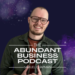 Podcast thumbnail for The Abundant Business Podcast