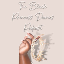 Podcast thumbnail for The Black Princess Diaries