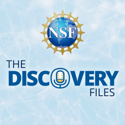 Podcast thumbnail for NSF's Discovery Files