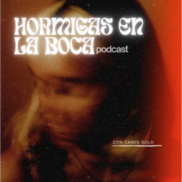 Podcast thumbnail for Hormigas en la Boca