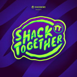Podcast thumbnail for Shack Together