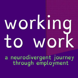 Podcast thumbnail for Working to Work