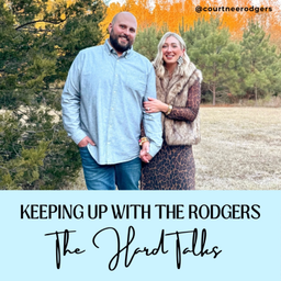 Podcast thumbnail for Keeping up with the Rodgers "The Hard Talks"