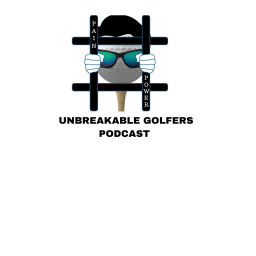 Podcast thumbnail for Unbreakable Golfers