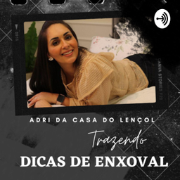 Podcast thumbnail for DICAS DE ENXOVAL - Casa do lençol - Madrigal Enxovais