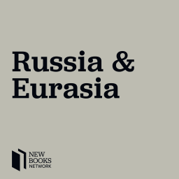 Podcast thumbnail for New Books in Russian and Eurasian Studies