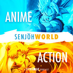 Podcast thumbnail for Senjoh World: Anime Action