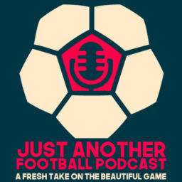 Podcast thumbnail for Just Another Football Podcast