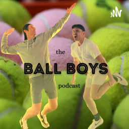 Podcast thumbnail for The Ball Boys