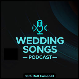 Podcast thumbnail for Wedding Songs Podcast