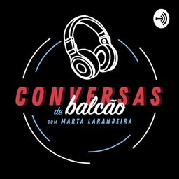 Podcast thumbnail for Conversas de Balcão