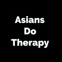 Podcast thumbnail for Asians Do Therapy