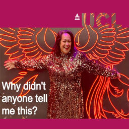 Podcast thumbnail for Why Didn't Anyone Tell Me This?