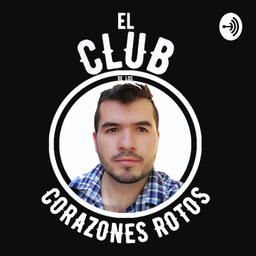Podcast thumbnail for Corazones Rotos