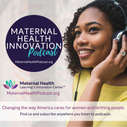Podcast thumbnail for Maternal Health Innovation