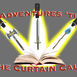 Podcast thumbnail for Adventures 'til the Curtain Calls