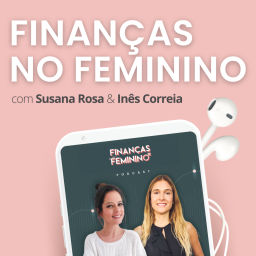 Podcast thumbnail for Finanças no Feminino