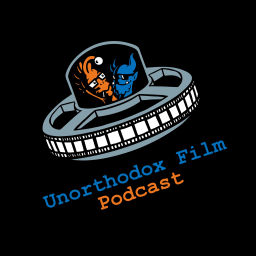Podcast thumbnail for Unorthodox Film Podcast