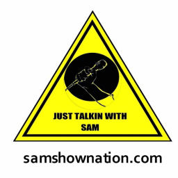 Podcast thumbnail for Just talkin with Sam