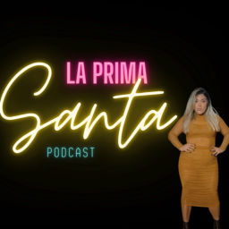 Podcast thumbnail for La Prima Santa Podcast