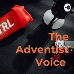 Podcast thumbnail for The Adventist Voice