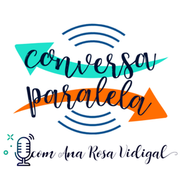 Podcast thumbnail for Conversa Paralela Comigo