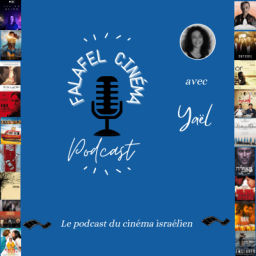 Podcast thumbnail for Falafel Cinéma, le podcast du Cinéma Israélien