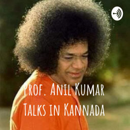 Podcast thumbnail for Prof. Anil Kumar Talks in Kannada