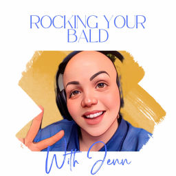 Podcast thumbnail for Rocking Your Bald