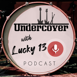 Podcast thumbnail for Undercover with Lucky 13