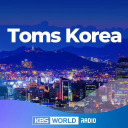 Podcast thumbnail for Toms Korea - KBS WORLD Radio