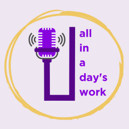 Podcast thumbnail for All in a Day's Work