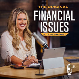 Podcast thumbnail for Financial Issues with Shana Burt