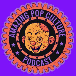 Podcast thumbnail for Amazing Pop Culture Podcast