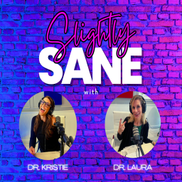 Podcast thumbnail for Slightly Sane