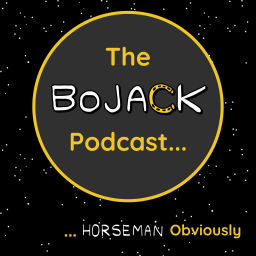 Podcast thumbnail for The Bojack Podcast... Horseman Obviously