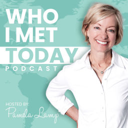 Podcast thumbnail for Who I Met Today