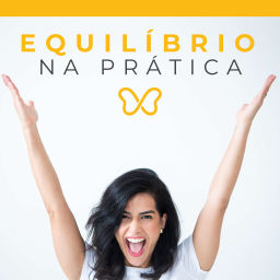 Podcast thumbnail for Equilíbrio na Prática